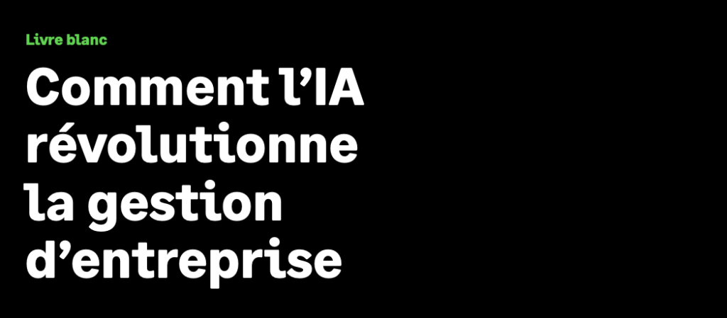 Télécharger le Livre Blanc Sage : Comment l’IA révolutionne la gestion d’entreprise